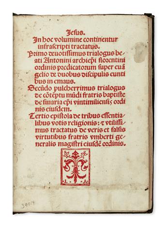 INCUNABULA  ANTONINUS FLORENTINUS, Saint. Trialogus super evangelio de duobus discipulis euntibus in Emmaus.  1495